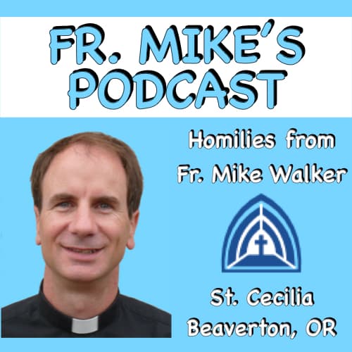 Father Mike's Podcast