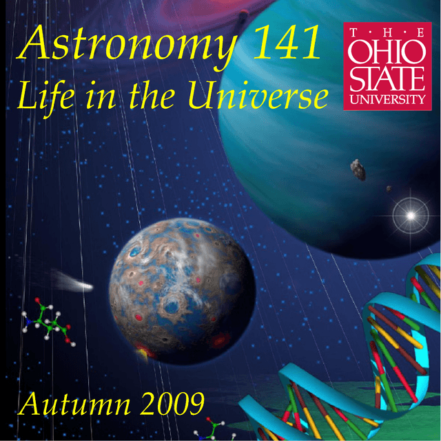 Astronomy 141 - Life in the Universe - Autumn Quarter 2009