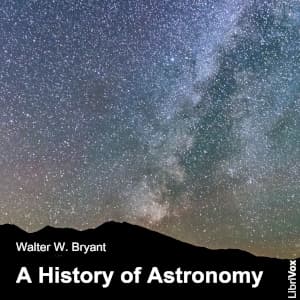 History of Astronomy, A by Walter W. Bryant (1865 - 1923)