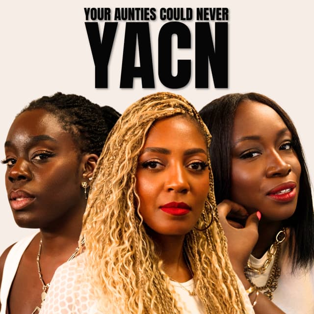 Your Aunties Could Never