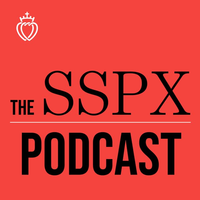 SSPX Podcast
