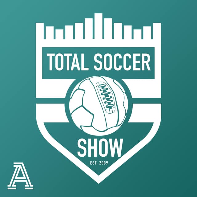 Total Soccer Show: USMNT, Champions League, EPL, and more ...