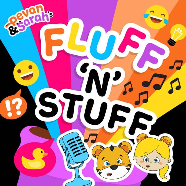 Fluff 'n' Stuff with Pevan & Sarah