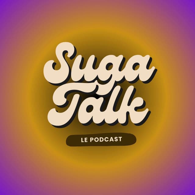 Suga Talk Podcast