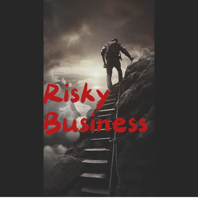 Risky Business