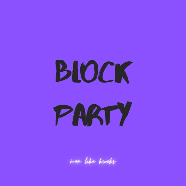 BLOCK PARTY