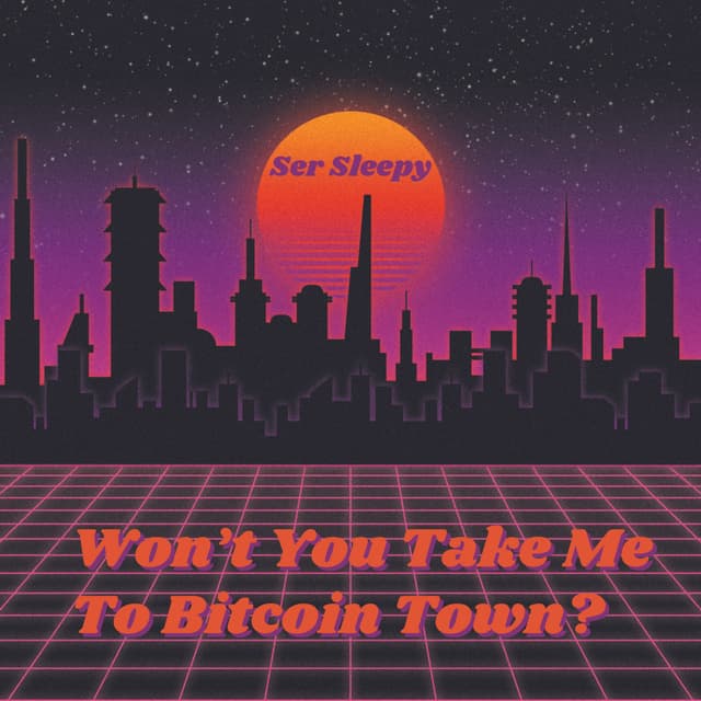 Won’t You Take Me To Bitcoin Town?