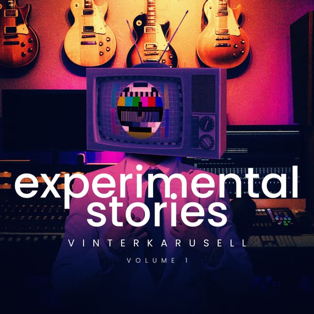 Experimental Stories (Volume 1)