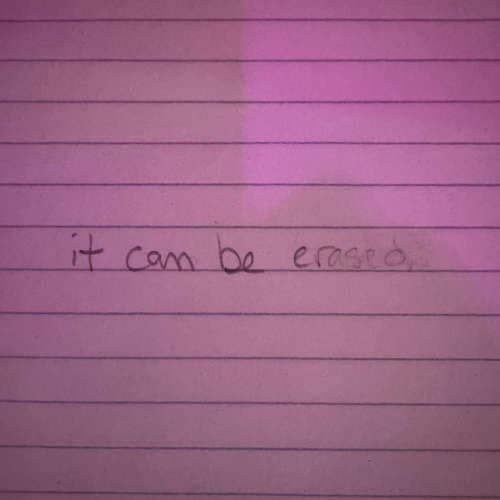 it can be erased