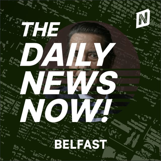 Belfast News Today | 2 Min News | The Daily News Now!