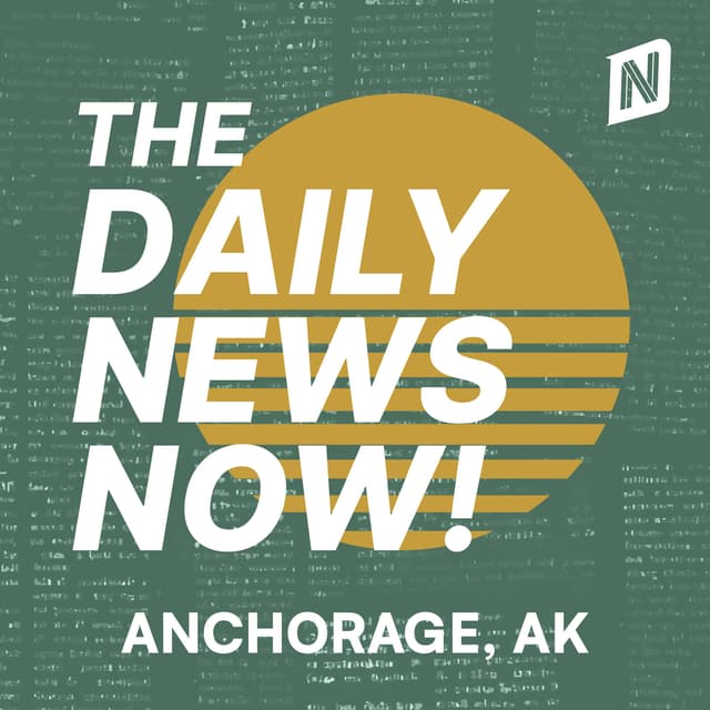 Anchorage News Today | 2 Min News | The Daily News Now!