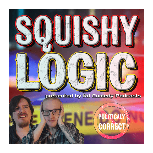 Squishy Logic: True Crime, Mysteries & Other Interesting Topics w/ Funny People