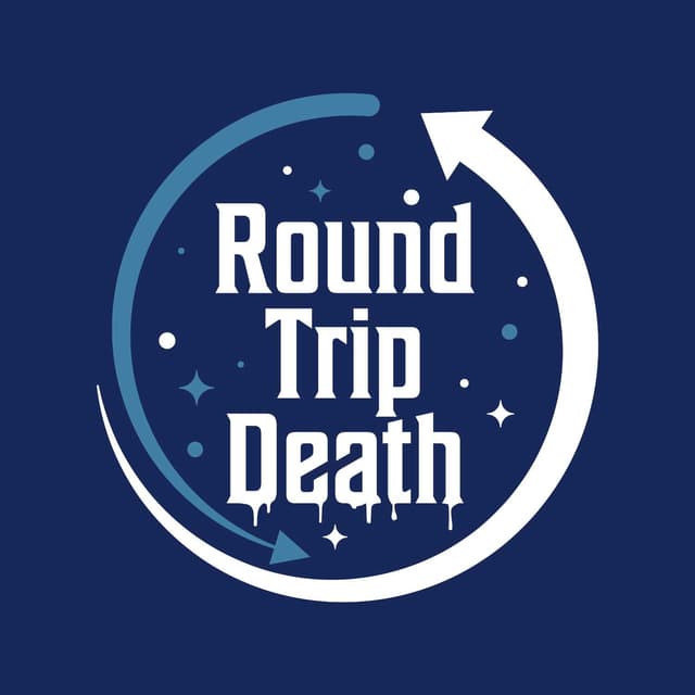 Round Trip Death Podcast - NDE