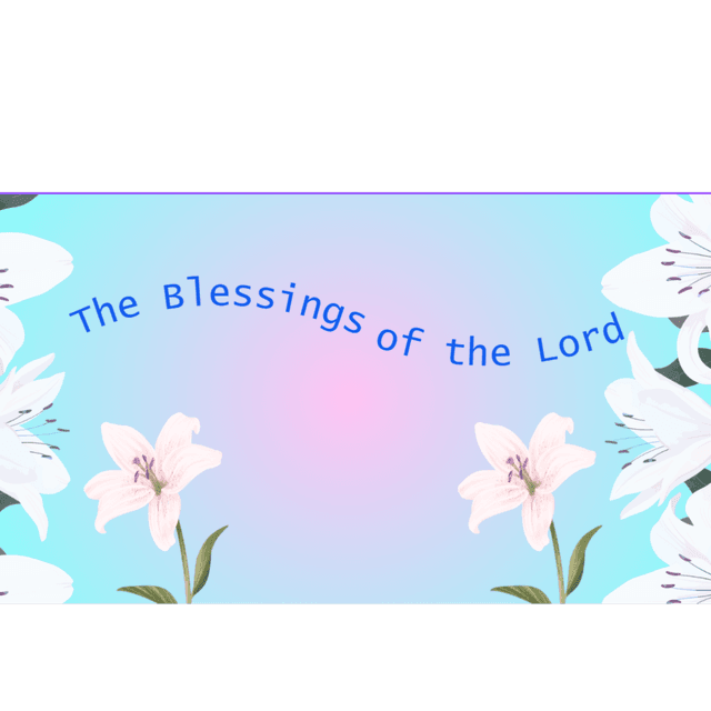 The Blessings of the Lord