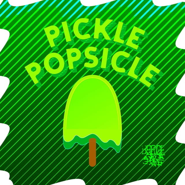 Pickle Popsicle (Single)