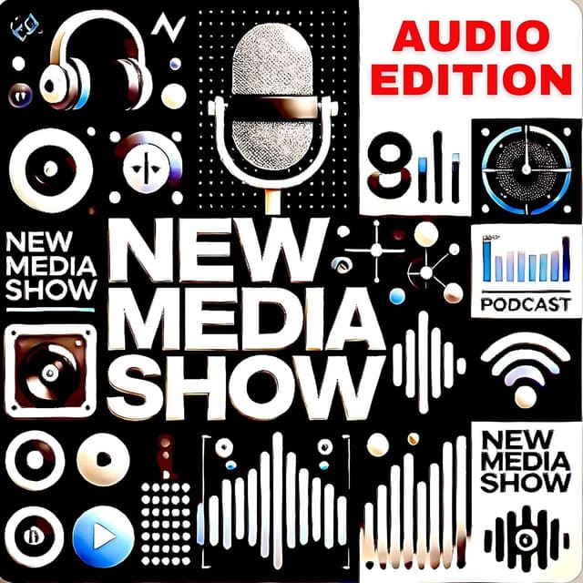 New Media Show (Audio)