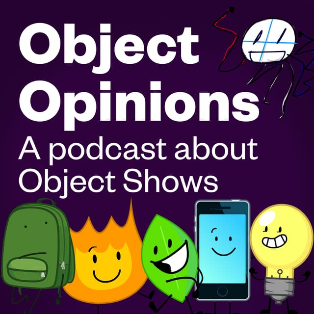 Object Opinions, a podcast about Object Shows