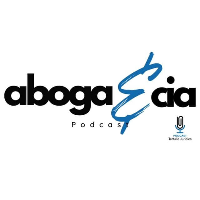 Aboga&Cia - Tertulia Jurídica - Podcast de Derecho
