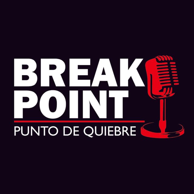 Break Point: Punto de quiebre