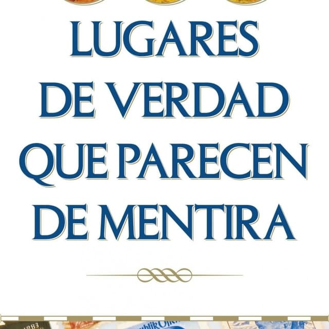 Lugares de verdad que parecen de mentira