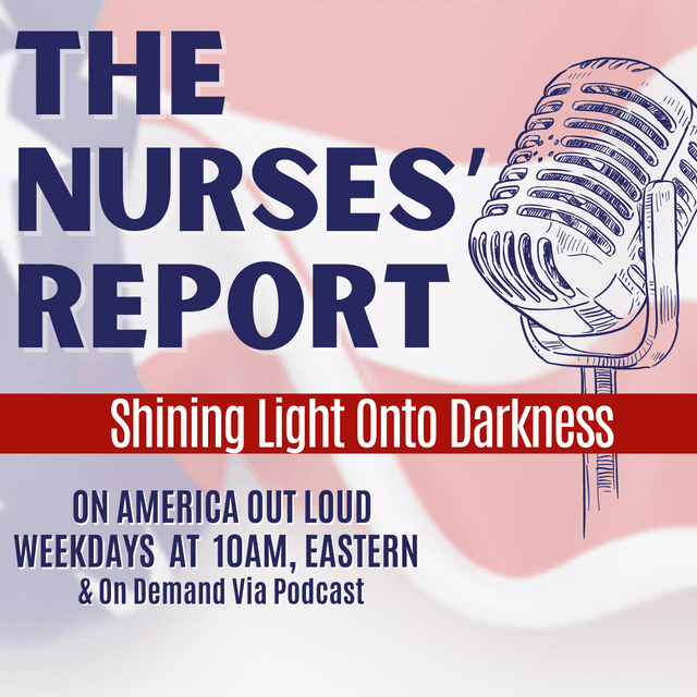 The Nurses Report on America Out Loud