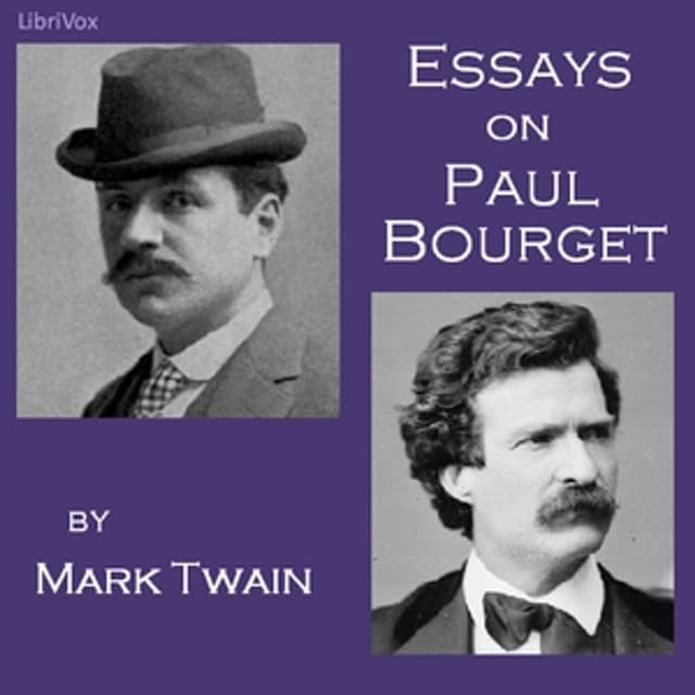 Essays on Paul Bourget by Mark Twain (1835 - 1910)